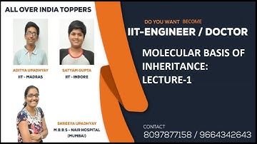 MOLECULAR BASIS OF INHERITANCE:LECTURE-1 NEET/AIIMS(MEDICAL) NCERT