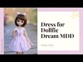 How to sew a Dress for Dollfie Dream MDD | Sewing Tutorial | Doll clothes