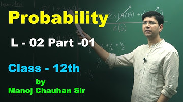 Probability L-2 Part-1 by Manoj Chauhan