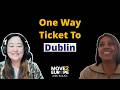 One Way Ticket to Dublin