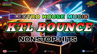 Electro House Music l KTL Bounce | Nonstop Hits