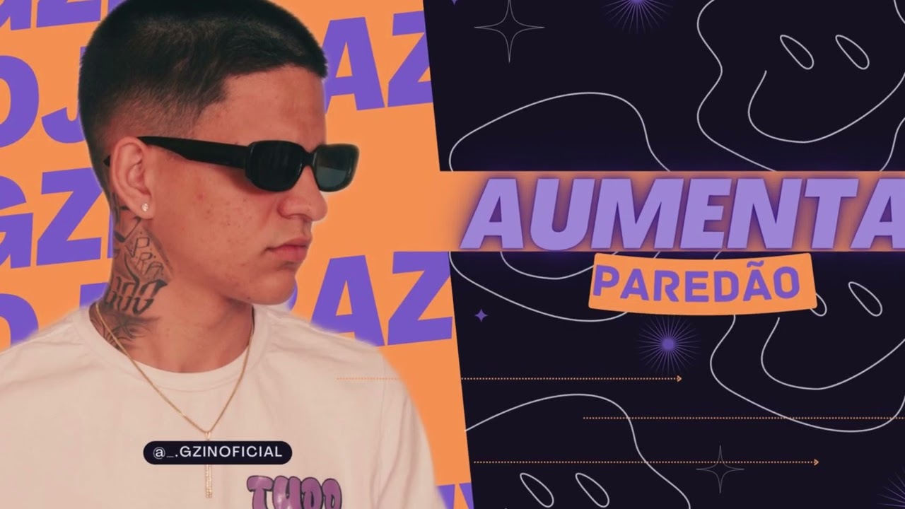 GZIN- VERSÃO AUMENTA PAREDÃO