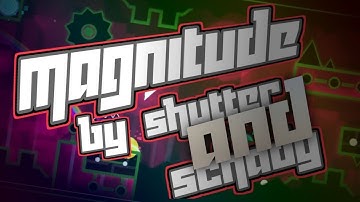 Magnitude By Shutter and Schady (Easy Demon) | Geometry Dash [2.113]