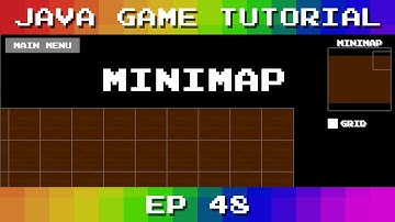 Java Game Tutorial:  Ep 48 - Minimap
