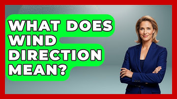 What Does Wind Direction Mean? - Weather Watchdog