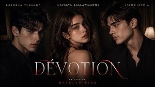 Dévotion || Ziaktu - Havelyn star || Short story