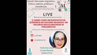 O samba como um dispositivo de (d)enúncia do racismo religioso: um discurso descolonizador...