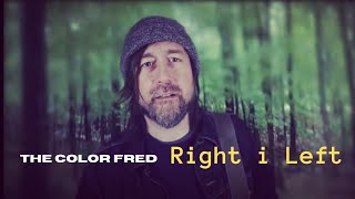The Color Fred - Right i Left (Official Music Video)