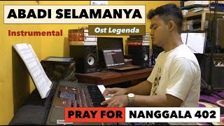 OST.LEGENDA - ABADI SELAMANYA | PRAY FOR NANGGALA 402 - Instrumental Piano