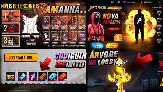 NOVO CODIGUIN INFINITO, ITENS DO NÍVEIS DE DESCONTOS, NOVA PARCERIA? E ÁRVORES NO LOBBY - FREE FIRE