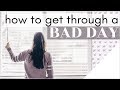How To Get Through A Bad Day (and make it better!) | Intentional living with Natalie Bennett