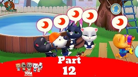 My Talking Tom Friends | Gameplay Walkthrough Part 12