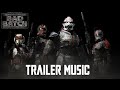 Star Wars The Bad Batch Trailer Music X Bad Batch Theme EPIC VERSION mp3