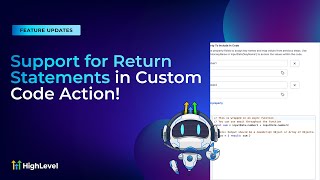 Support for Return Statements in Custom Code Action!