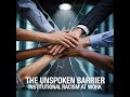 The Unspoken Barrier: Institutional Racism at Work