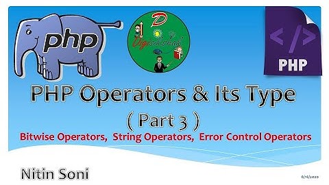 Lecture 13  PHP Operators Part 3 Bit wise, String, Error Control, Conditional Operator in Hindi
