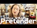 Official髭男dism / Pretender (English Cover)