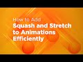 How to Add Squash and Stretch to After Effects Animations...Efficiently!