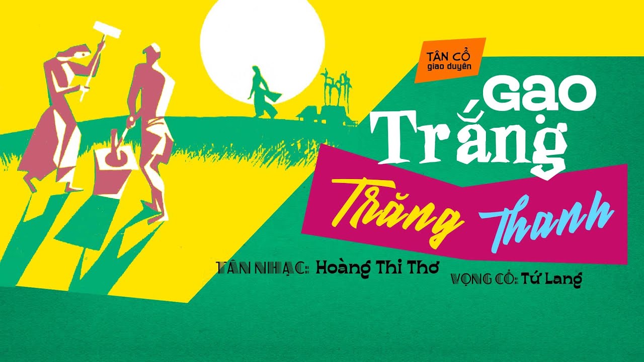DŨNG THANH LÂM - THANH THANH HOA | GẠO TRẮNG TRĂNG THANH | NĂM 1968