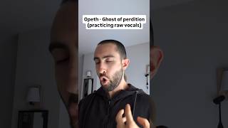 Opeth - Ghost of perdition (cover just practicing raw vocals) #metal #falsecord #fryscream