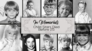In Memorials Child Stars Who Passed Away Before 25