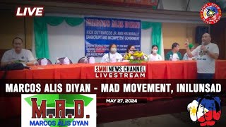 Live Marcos Alis Diyan - Mad Movement Inilunsad May 27 2024