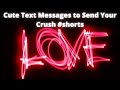 Cute Text Messages to Send Your Crush #shorts