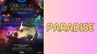 Paradise  - Performed by Coldplay LIVE IN MANILA! Music Of The Spheres World Tour