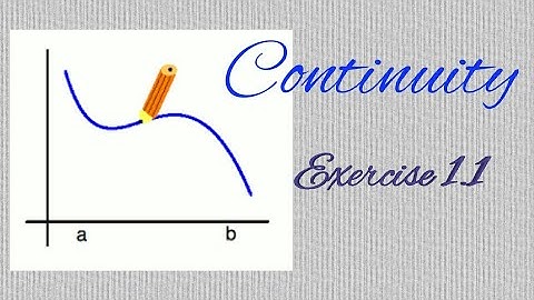 Continuity ||  Exercise 1.1 || part 1 ||