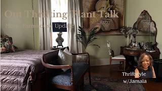 Out Thrifting/Plant Talk/ Farm House Update