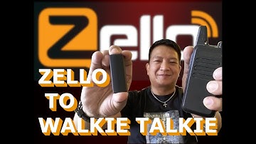 HOW TO CONNECT ZELLO TO WALKIE-TALKIE