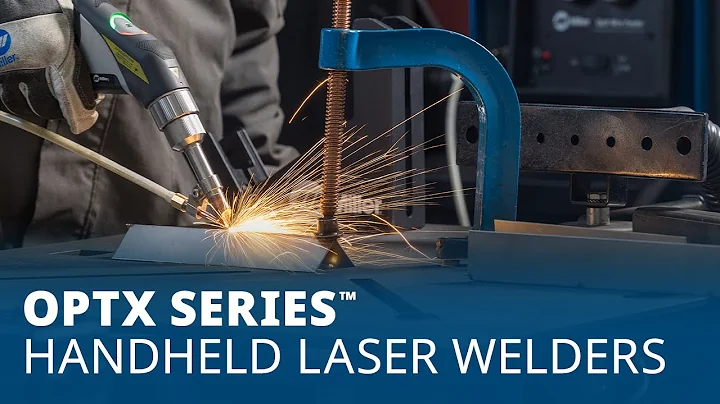 OptX™ Series of Handheld Laser Welders