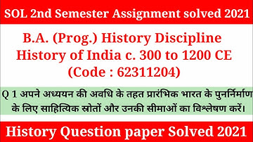 B.A. (Prog.) History Discipline History of India c. 300 to 1200 CE question 1st answer solved