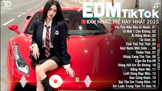 Download Lagu EDM TikTok Hay Nhất 2025🎧BXH Nhạc Trẻ Remix Cực Cháy🎧Top 15 Bản EDM Triệu View Hay Hơn Bản Gốc MP3 Download Lagu EDM TikTok Hay Nhất 2025🎧BXH Nhạc Trẻ Remix Cực Cháy🎧Top 15 Bản EDM Triệu View Hay Hơn Bản Gốc MP3