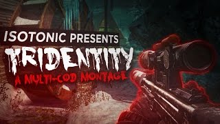 Karnage Isotonic: Tridentity | Multi-CoD Montage