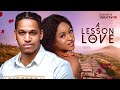 A lesson on love   eronini osinachim  becky patrick  nigerian movies 2023 latest full movies