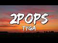 Tyga 2POPS Instrumental 