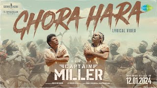 Ghora Hara - Lyrical Video | Captain Miller (Telugu) | Dhanush | Shiva Rajkumar | GV Prakash Kumar Image