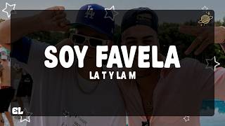 La T y La M - Soy Favela (Letra)