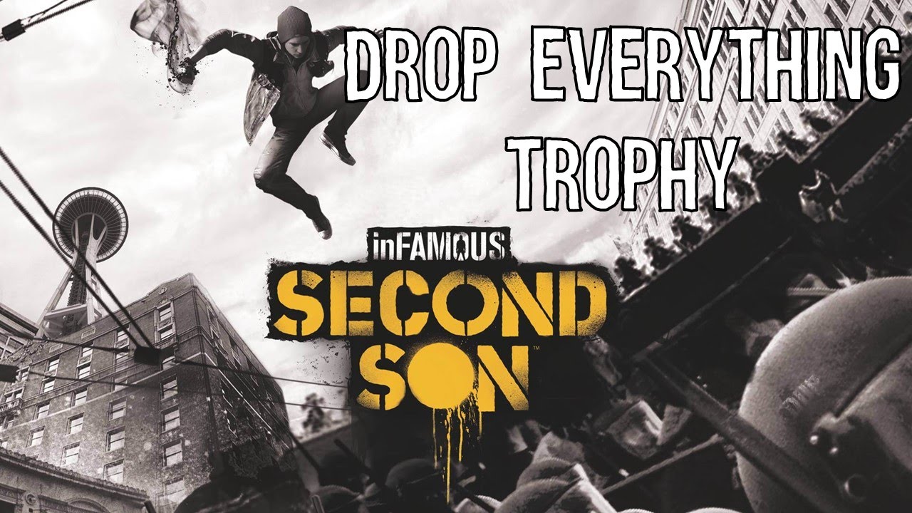 Drop Everything - inFamous: Second Son - Trophy Tips