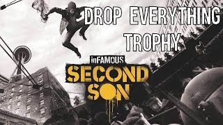 Drop Everything - inFamous: Second Son - Trophy Tips