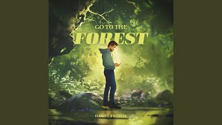Download Lagu Go to the Forest Download Lagu Go to the Forest