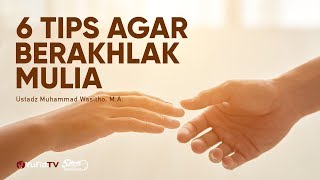 Download Lagu 6 Tips Agar Bisa Berakhlak Mulia - Ustadz Muhammad Wasitho, M.A. - 5 Menit yang Menginspirasi MP3