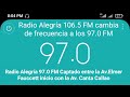 Radio Alegría 106.5 FM cambia de frecuencia a los 97.0 FM