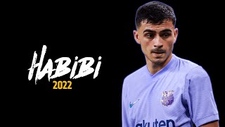Pedri 2022 • Habibi - DJ Gimi O | Skills & Goals 2022 | HD