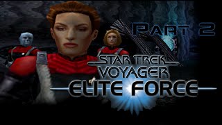Star Trek Voyager: Elite Force (Part 2/10)