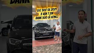 GLC 300 2021 Đẹp Nhất Cầu Giấy - Bank 500 là xong     LH  091 772 5555 Song Thảo