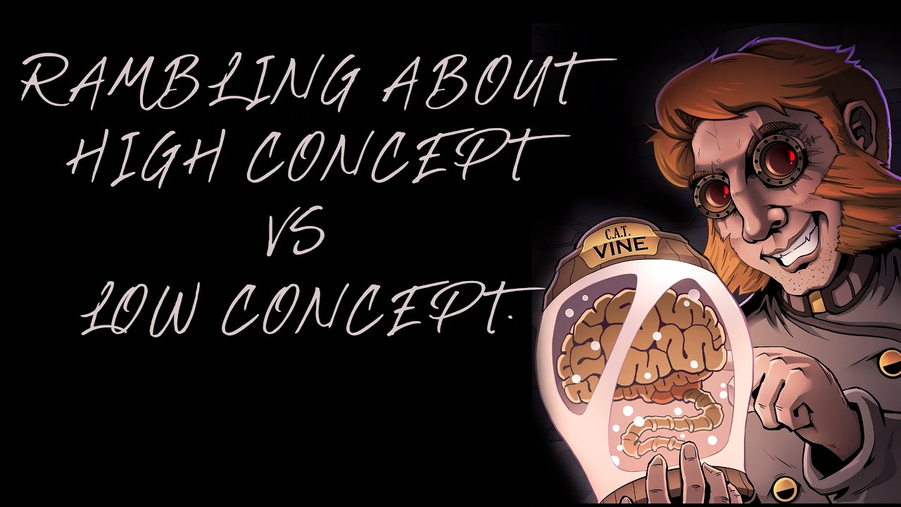 writers-diaries-rambling-on-high-concept-versus-low-concept-youtube