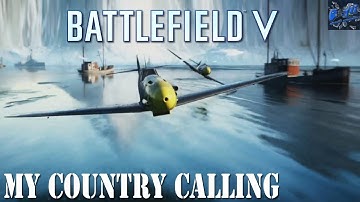 MY COUNTRY CALLING- Battlefield V War Stories Game Intro Campaign Walkthrough Gameplay
