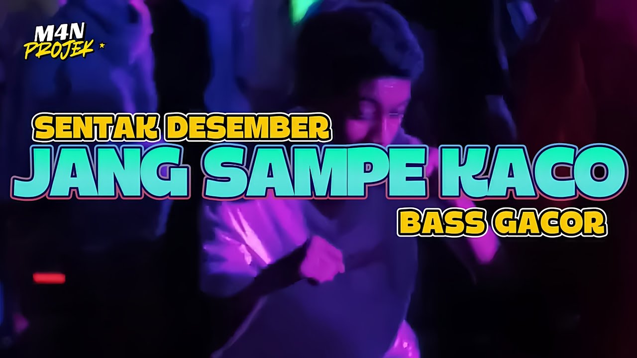 PARTY SENTAK🌴 JANG SAMPE KACO (M4N PROJEK) BASS GACOR 2025